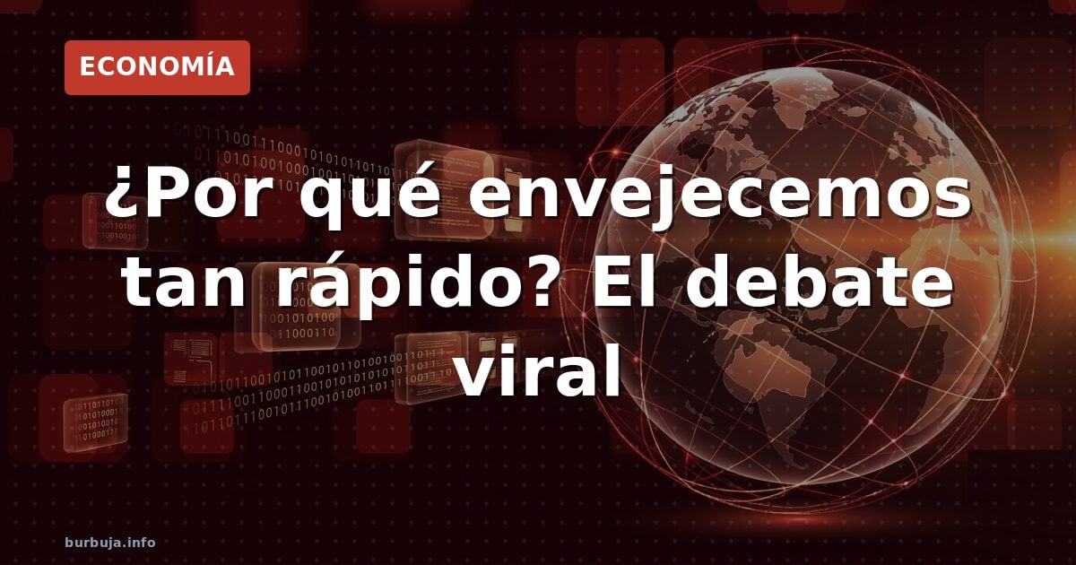 Percepción de envejecimiento acelerado: ¿realidad o sesgo?