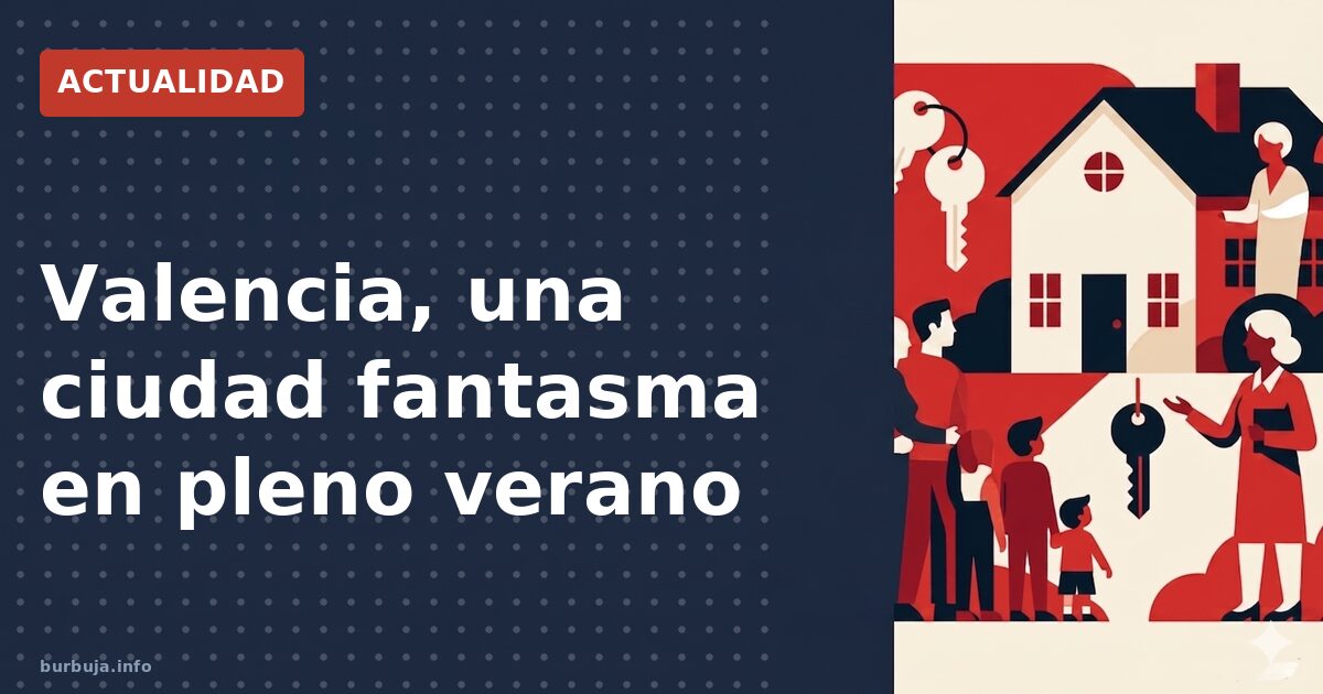 Valencia, una ciudad fantasma en pleno verano
