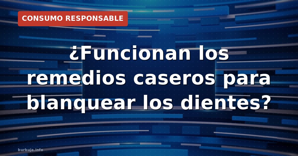 ¿Te lavas los dientes con lo que tienes en la cocina?