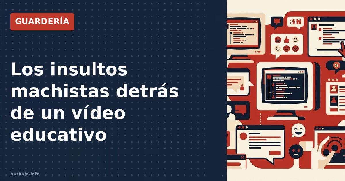 Los insultos machistas detrás de un vídeo educativo