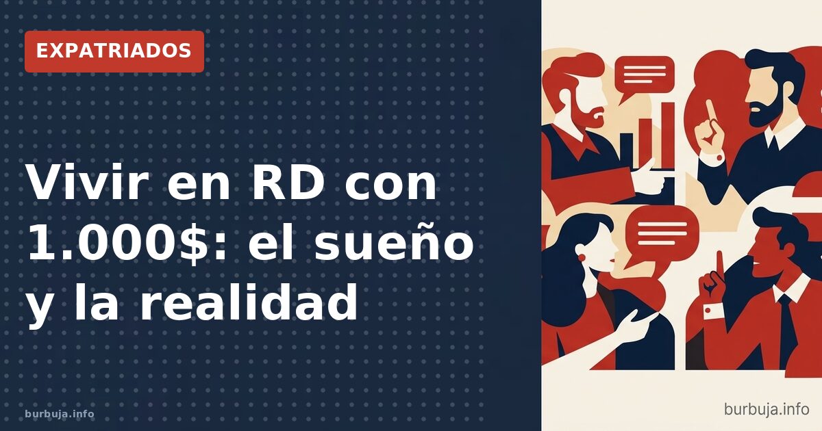¿Cuánto cuesta vivir en RD con 1.000 dólares?