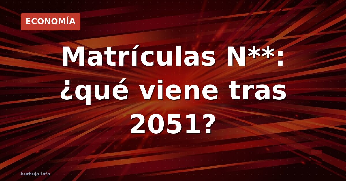 Las matrículas de 3 letras se acaban en 2051