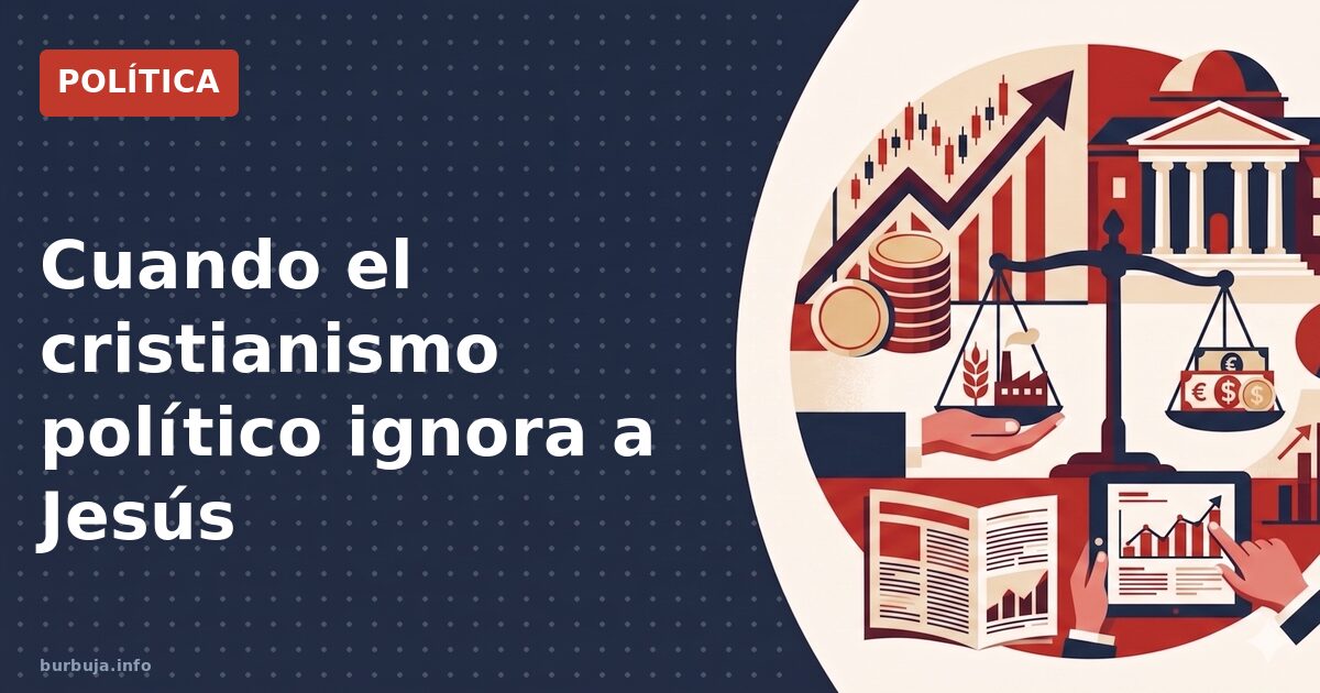 La derecha cristiana ignora a Jesús