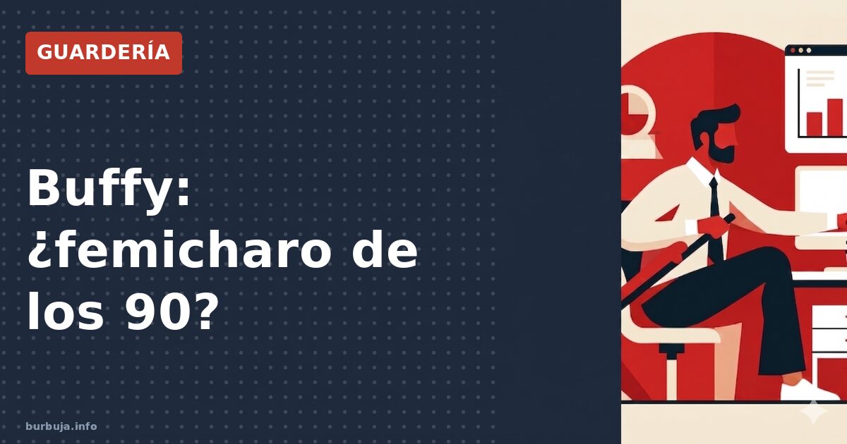 Buffy, ¿femicharo o pionera?
