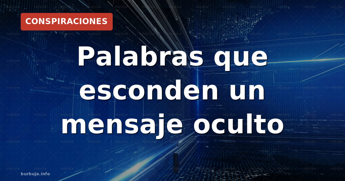 Palabras que esconden un mensaje oculto