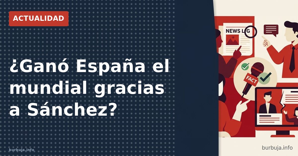 ¿Ganó España el mundial gracias a Sánchez?