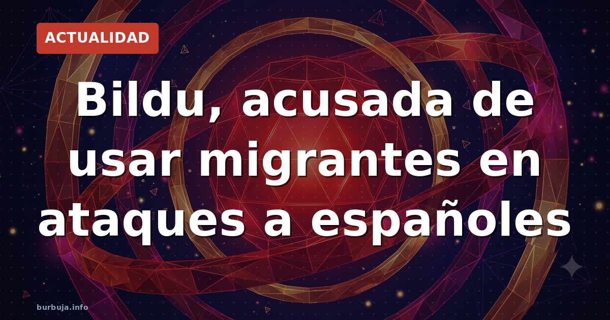 Presunta contratación de extranjeros por Bildu para agredir