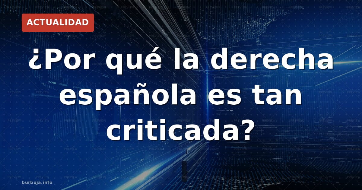 El laberinto ideológico de la derecha española
