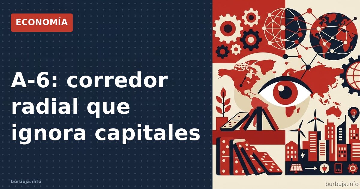 A-6: corredor radial que ignora capitales