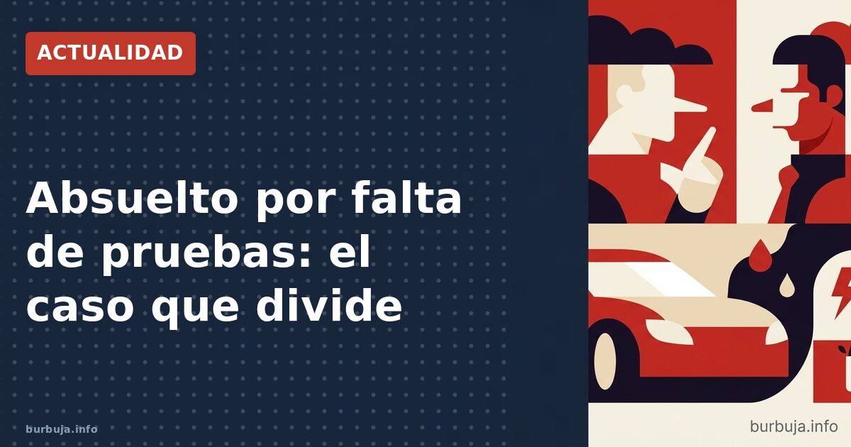 Guardia municipal absuelto de violación: ¿fallo judicial controvertido?