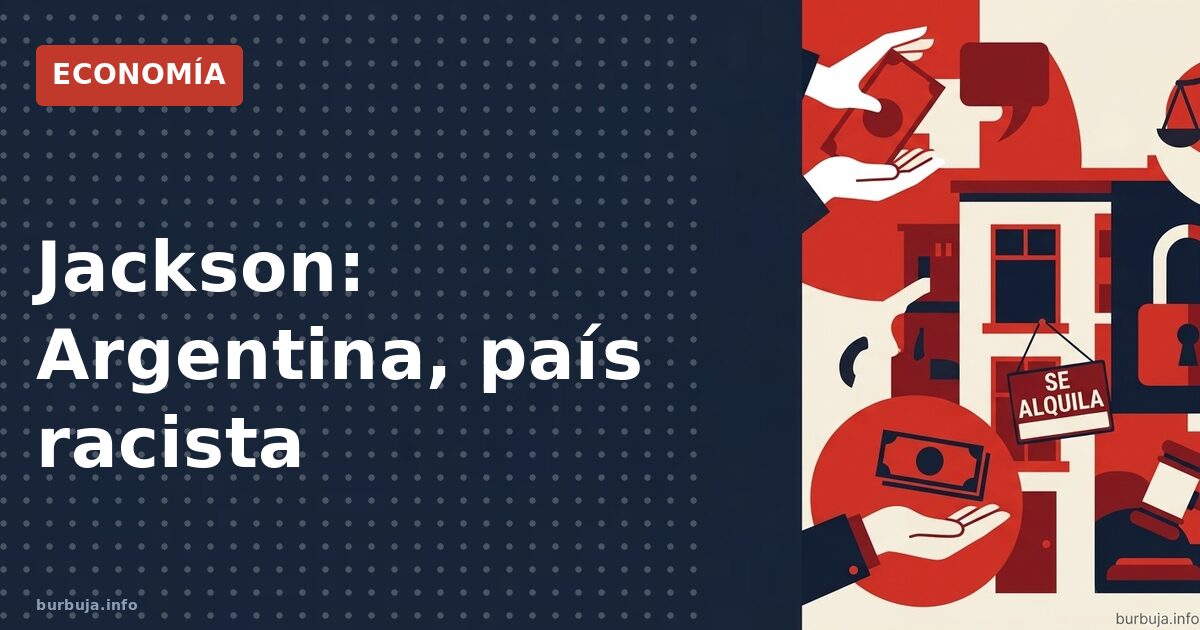 Jackson: Argentina, país racista