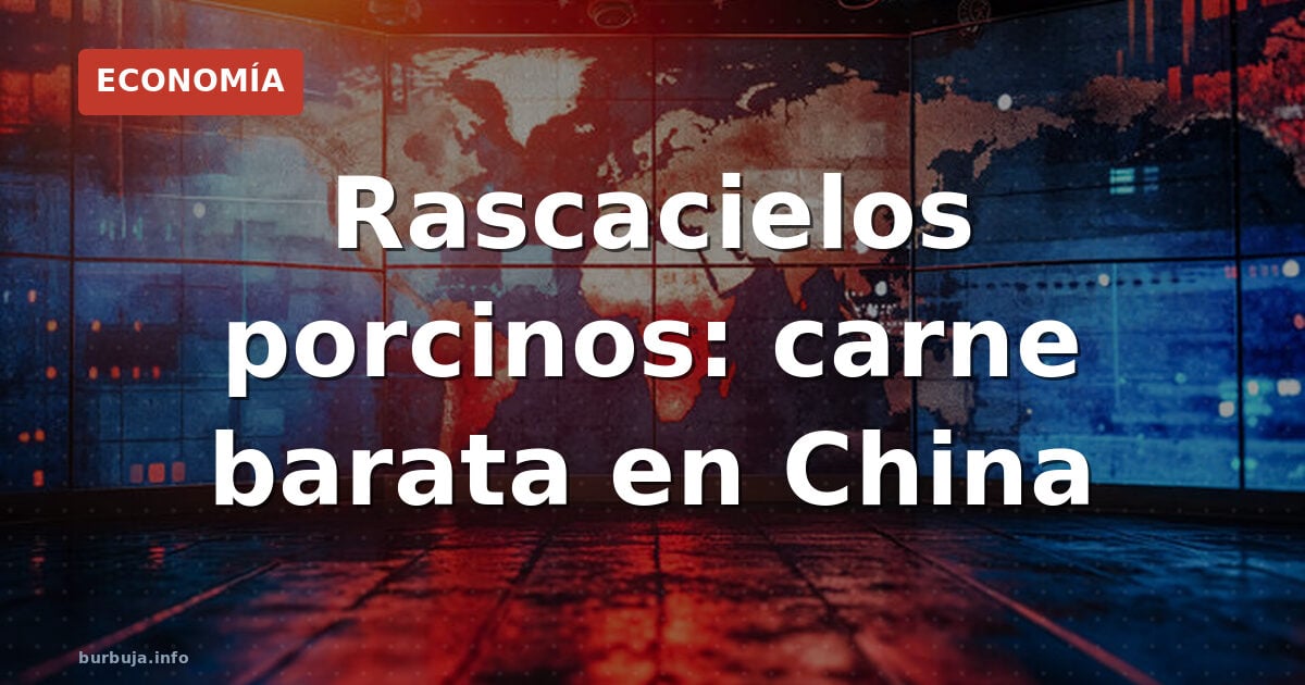 China: carne de cerdo barata con rascacielos porcinos