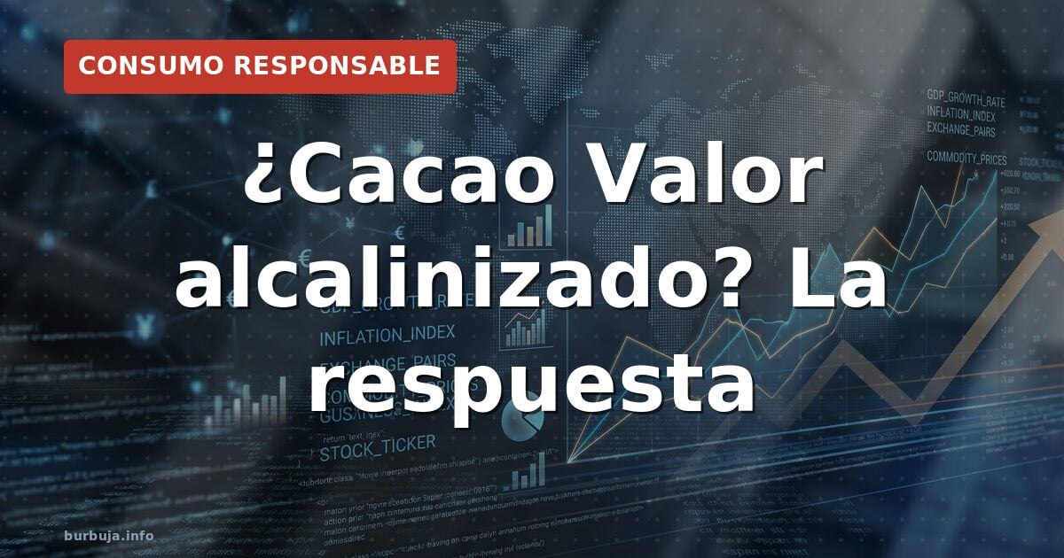 Cacao Valor: ¿natural o alcalinizado?