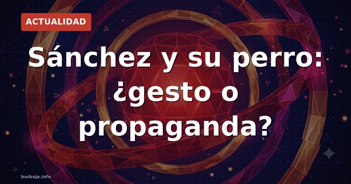 Sánchez y su perro: ¿imagen real o montaje?