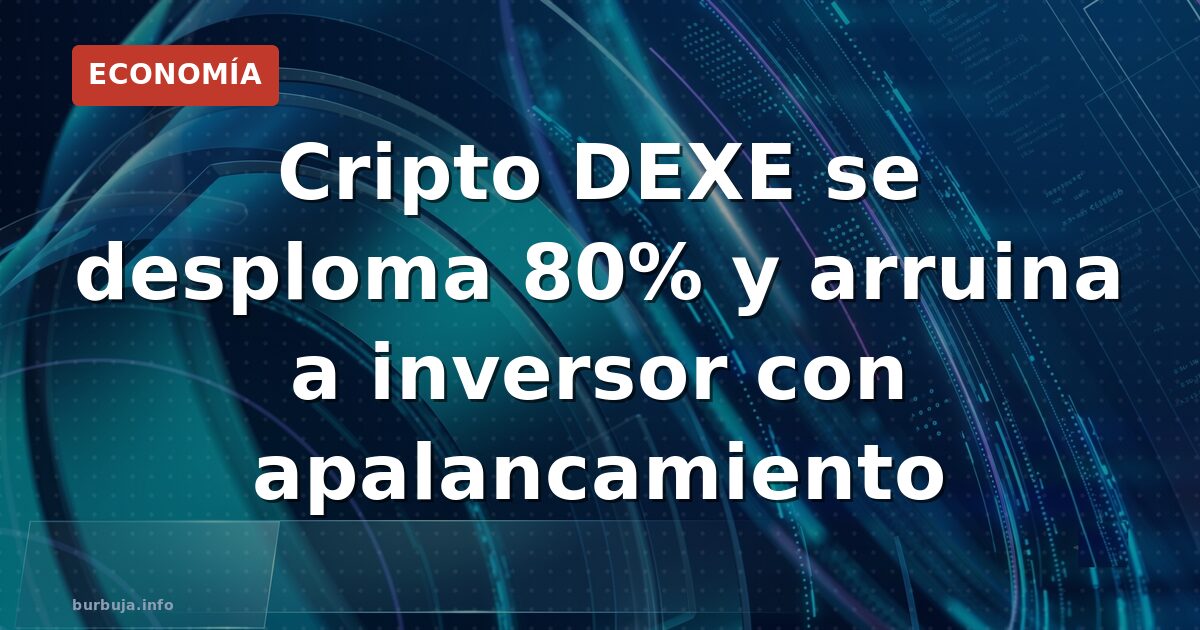 De 100K a cero: la cripto apalancada que arruinó a un inversor