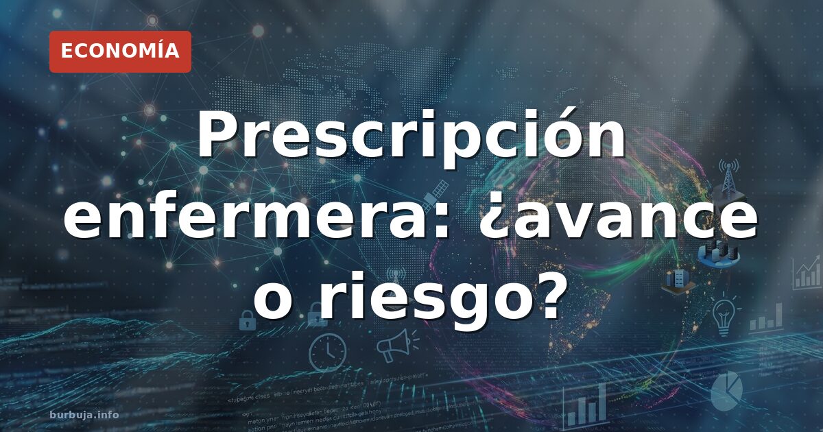 Prescripción enfermera: ¿hacia dónde vamos?