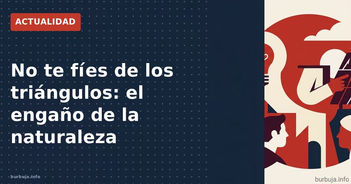 ¿Qué se esconde tras la forma triangular?