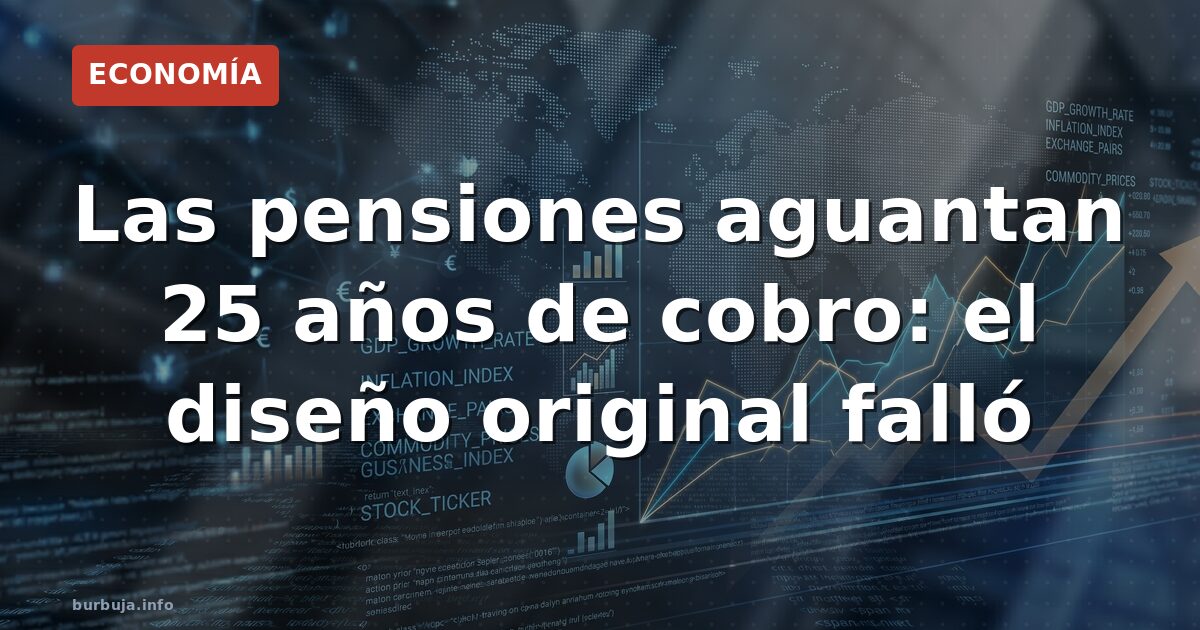 Pensiones: 8 años de vida se convirtieron en 25