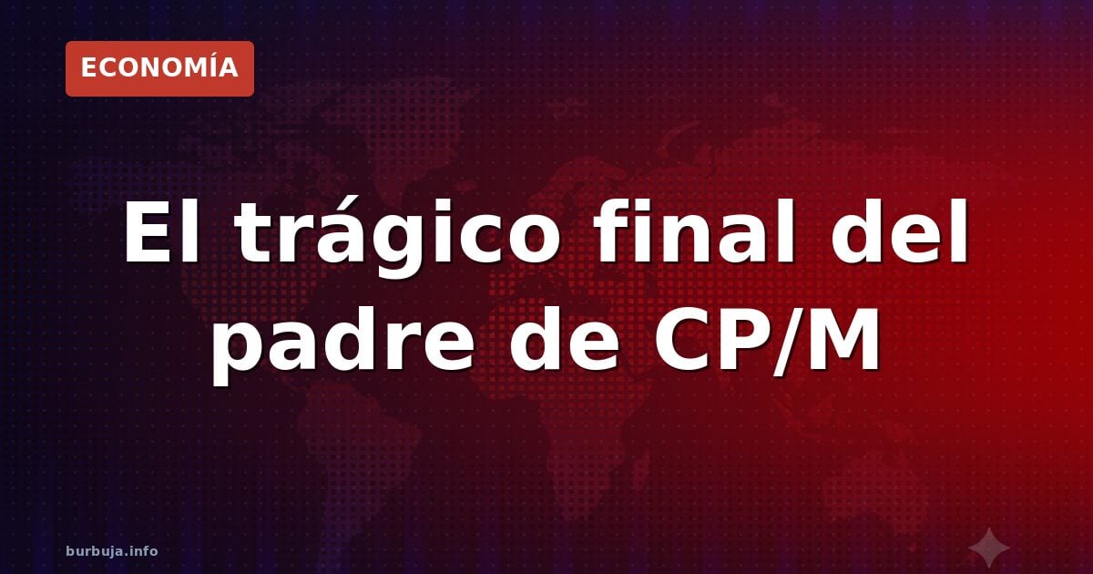 De genio a la derrota: el precio de CP/M