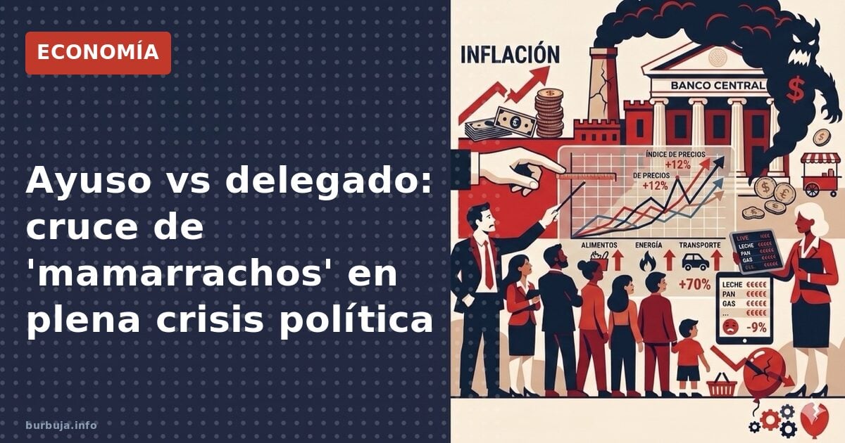 Ayuso vs delegado: cruce de 'mamarrachos' en plena crisis política