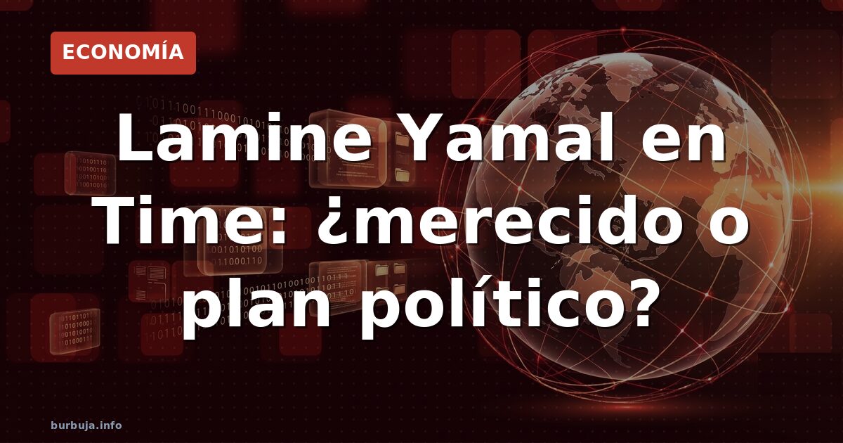 Lamine Yamal en Time: furia identitaria