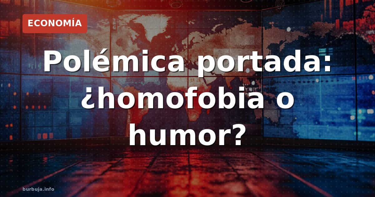 Polémica portada: ¿homofobia o humor?