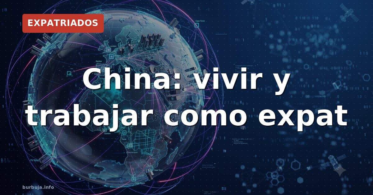 China: vivir y trabajar como expat