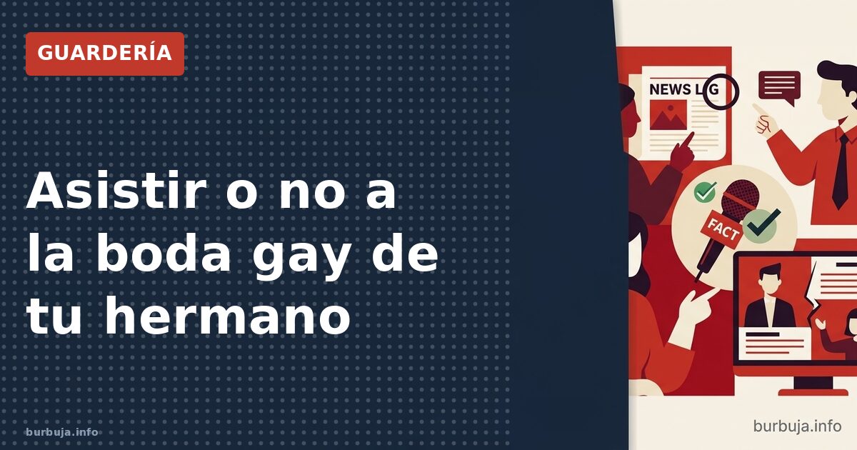 Boda gay inesperada: familia dividida