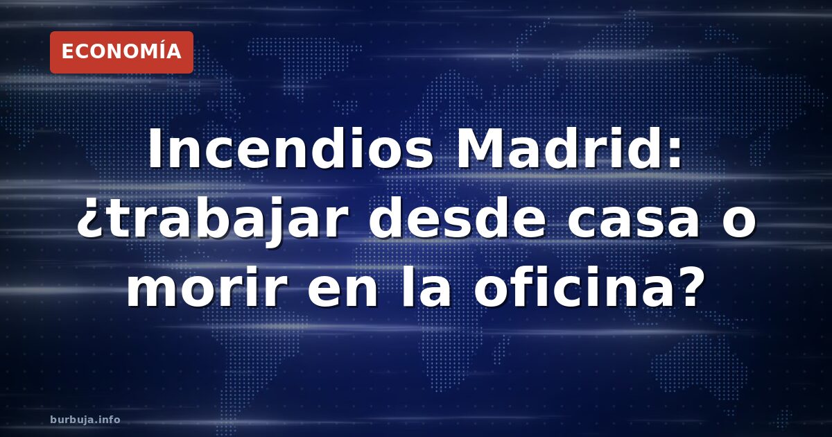 Humo en Madrid: ¿teletrabajo o multa?