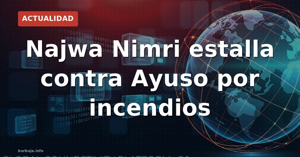 Najwa Nimri, evacuada, estalla contra Ayuso: 'Cómeme el rabo'