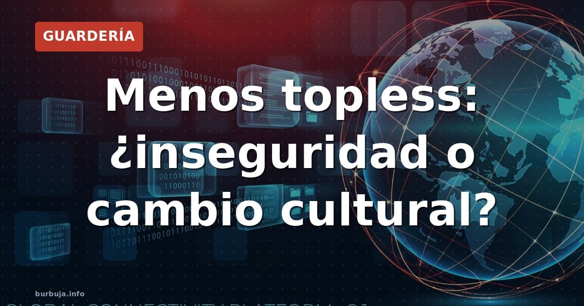 Menos topless: ¿inseguridad o cambio cultural?