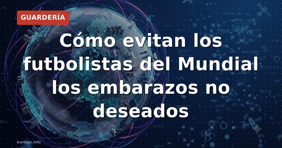 El método anticonceptivo de los futbolistas del Mundial