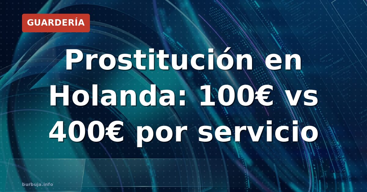 150€ por una hora: el mercado putero holandés se rompe