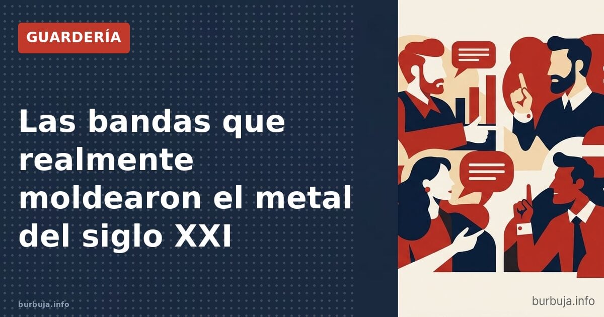 Las bandas que realmente moldearon el metal del siglo XXI