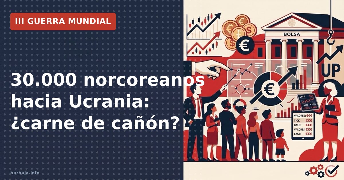 30.000 norcoreanos hacia Ucrania: ¿carne de cañón?