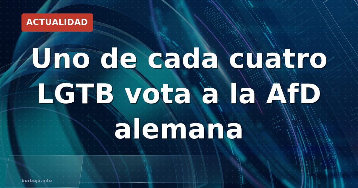 Uno de cada cuatro LGTB vota a la AfD alemana