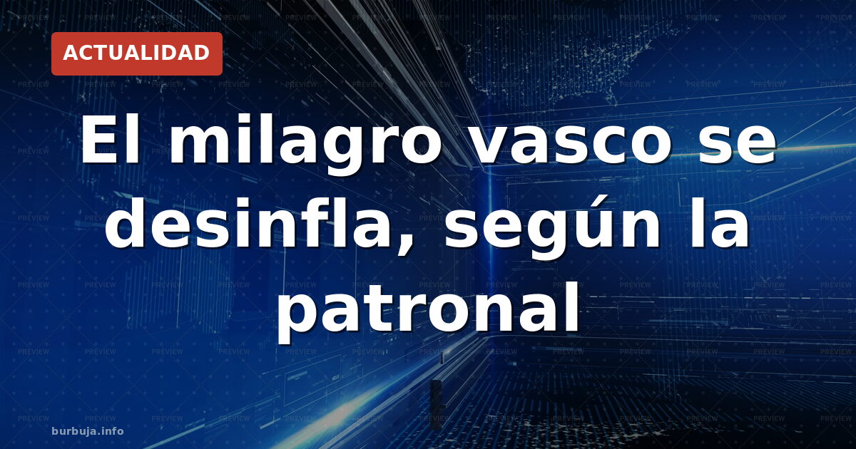 Confebask rompe el tabú del bienestar vasco