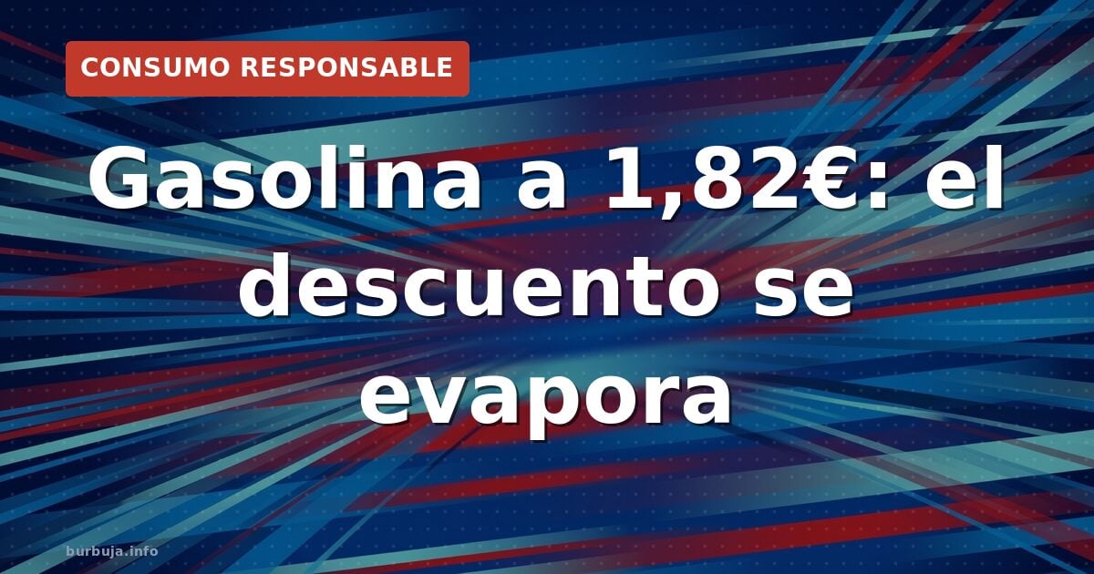 Gasolina otra vez cara: el 'ahorro' se esfumó