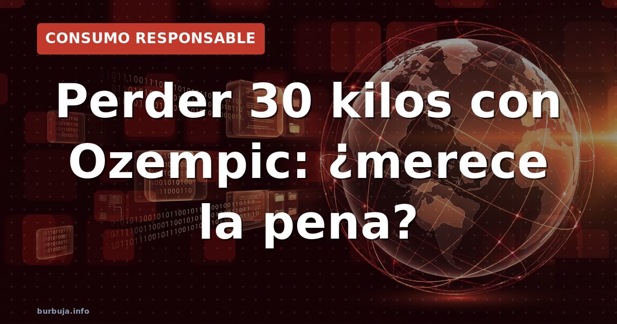 Perder 30 kilos con Ozempic cuesta en España entre 1.800 y 3.800 euros