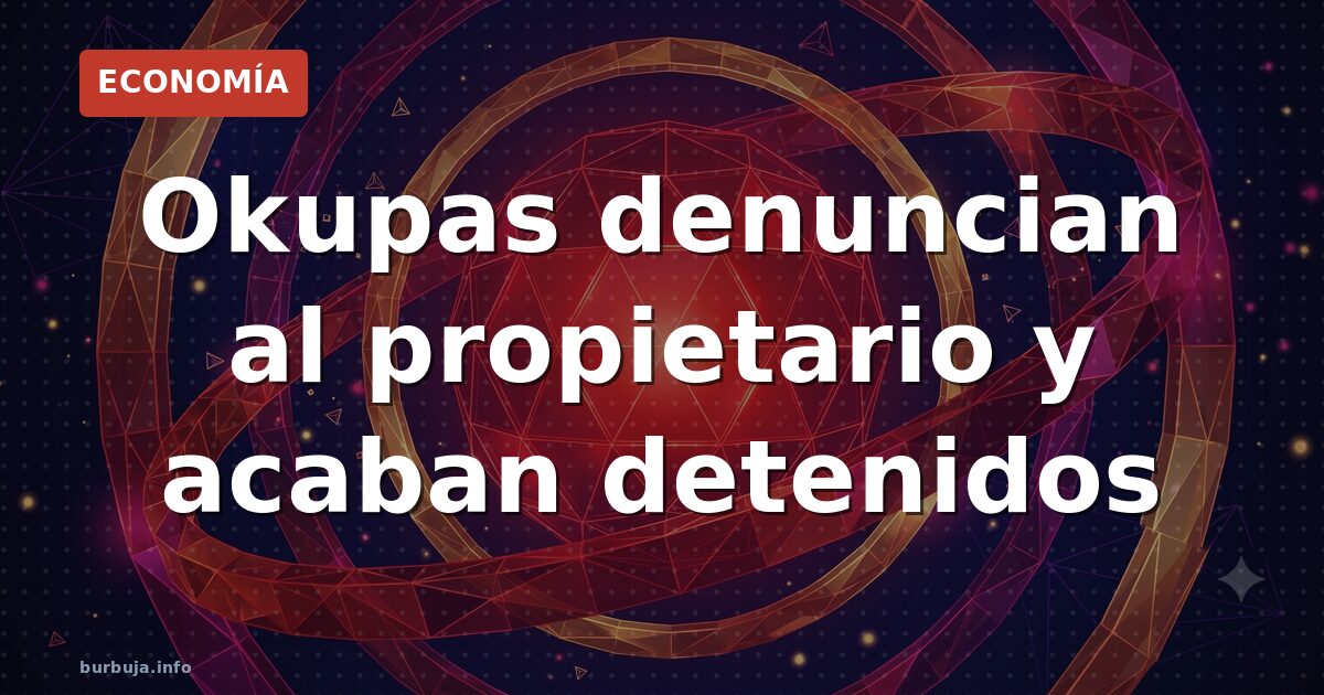 Okupas llaman a la policía: el dueño no puede entrar a su casa