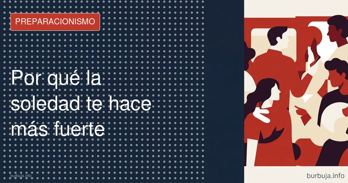 Aprender a estar solo te hace invencible