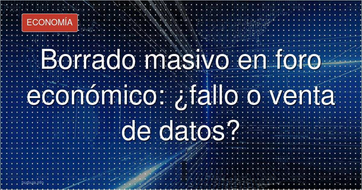 ¿Fallo técnico o filtración? El foro que perdió 27 horas de debate