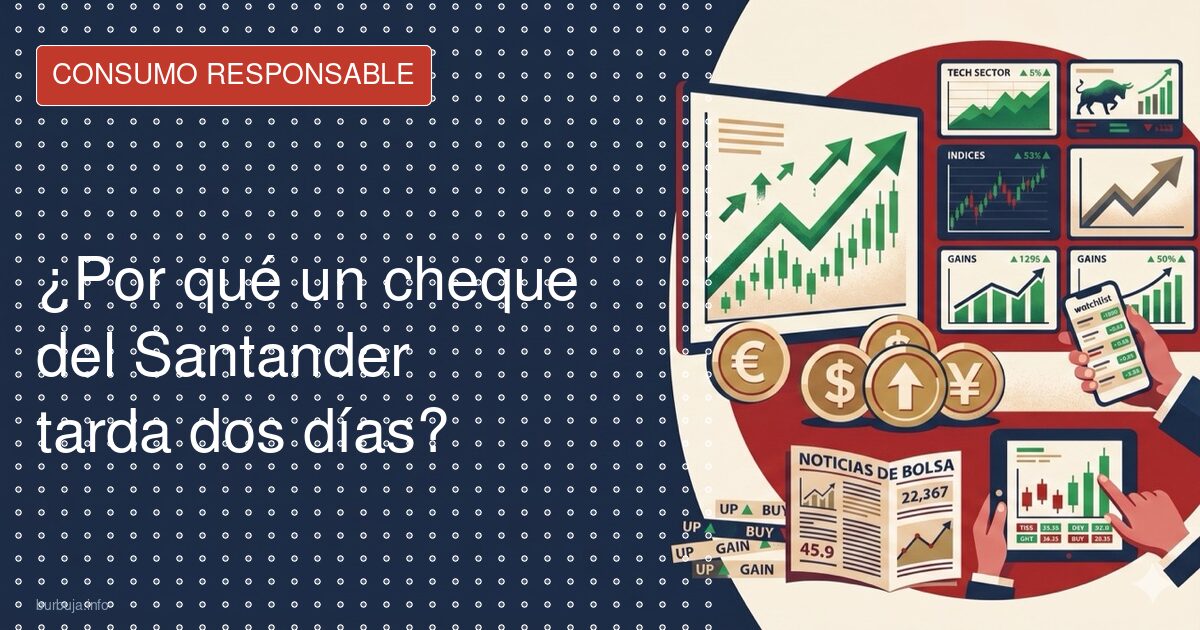 Por qué Santander tarda dos días en abonar su propio cheque