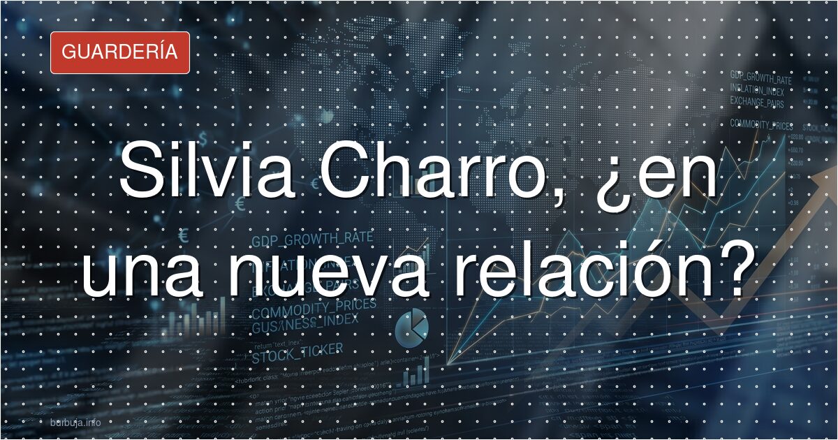 Silvia Charro, ¿en una nueva relación?