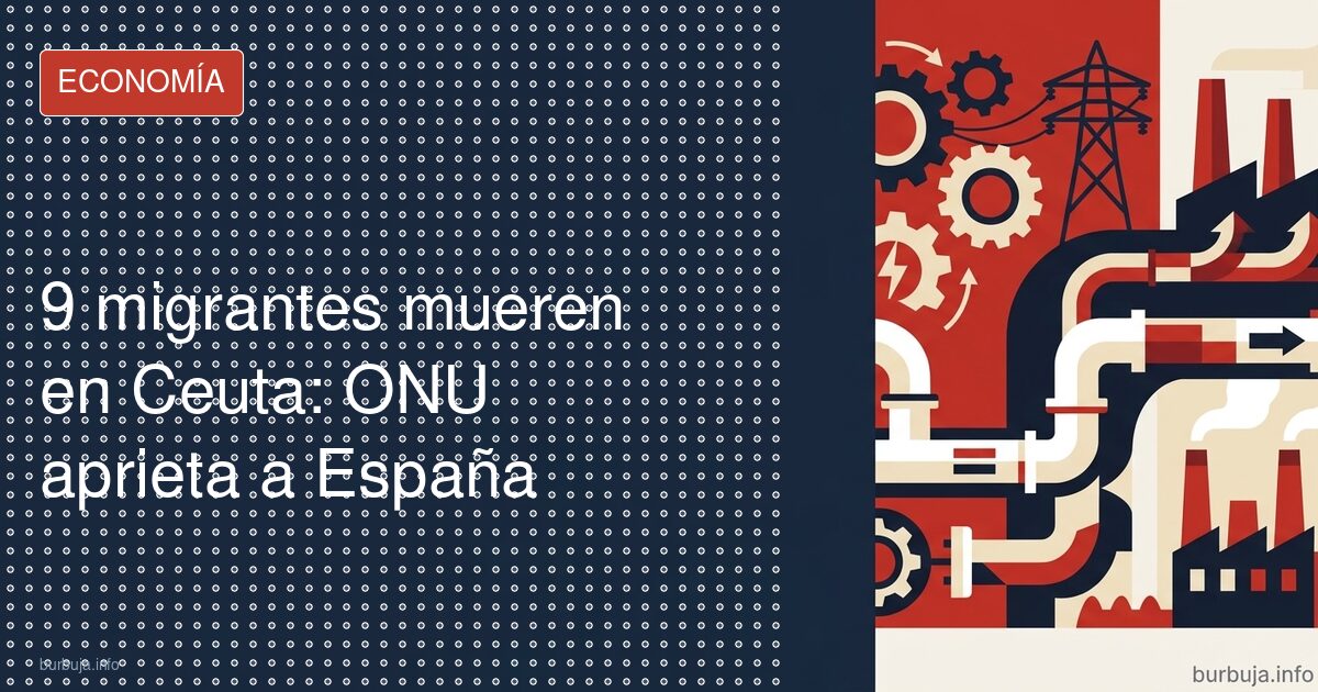 El coste de no tener fronteras: 9 muertos en Ceuta
