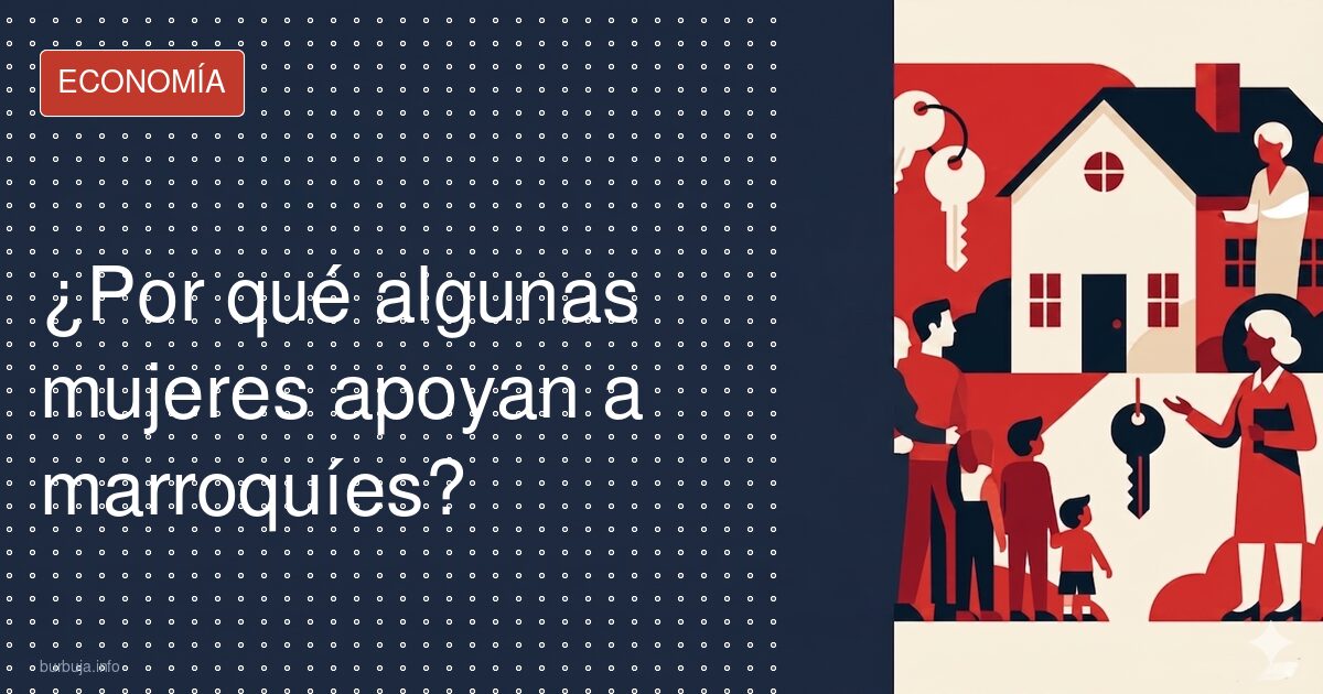 ¿Por qué algunas mujeres apoyan a marroquíes?