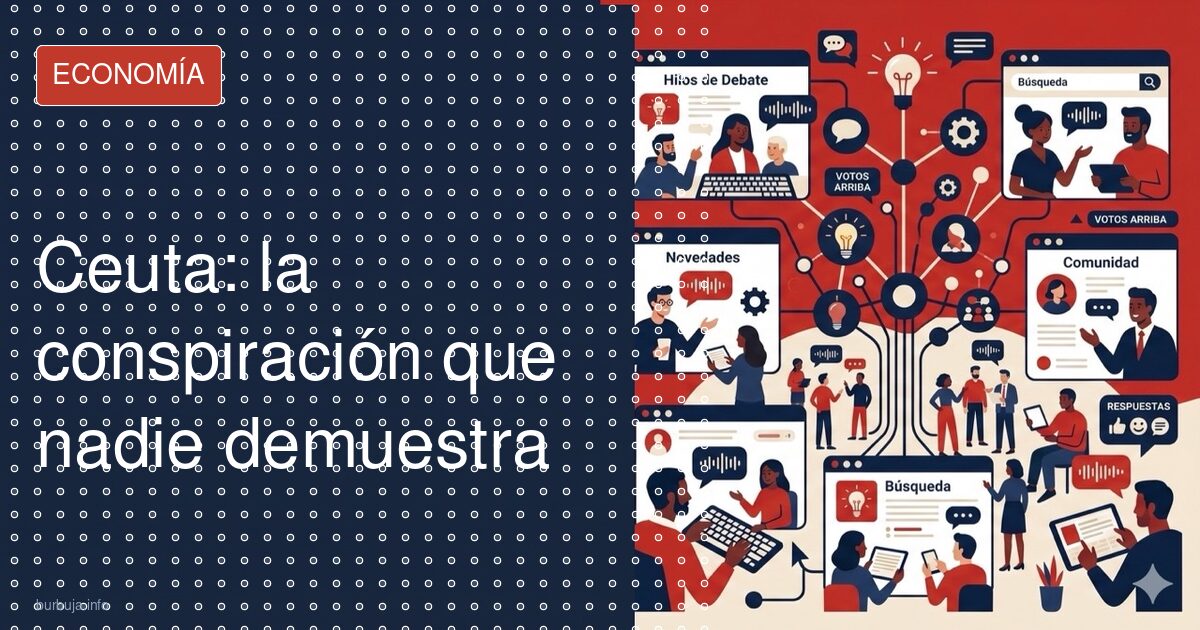 Ceuta: la conspiración que nadie demuestra