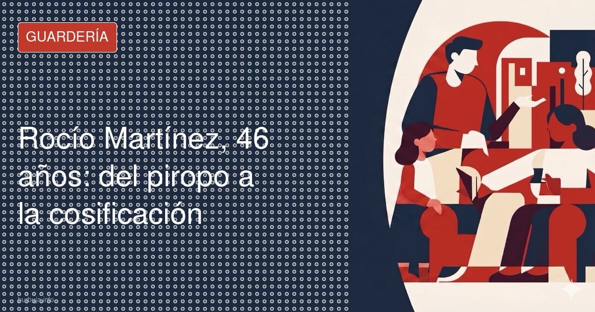 Rocío Martínez, 46 años: del piropo a la cosificación