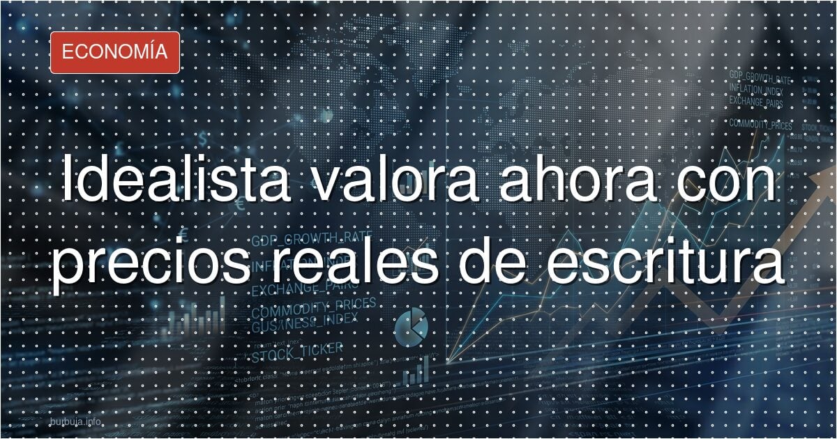 ¿Cuánto vale tu piso de verdad? Idealista cambia el método