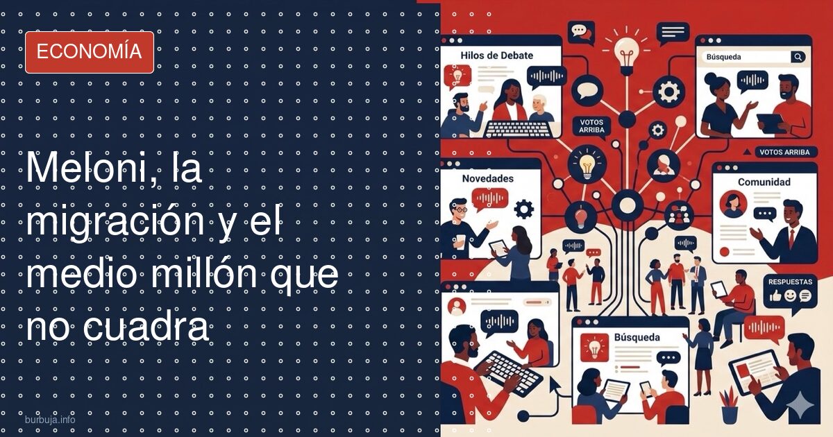 Meloni, la migración y el medio millón que no cuadra